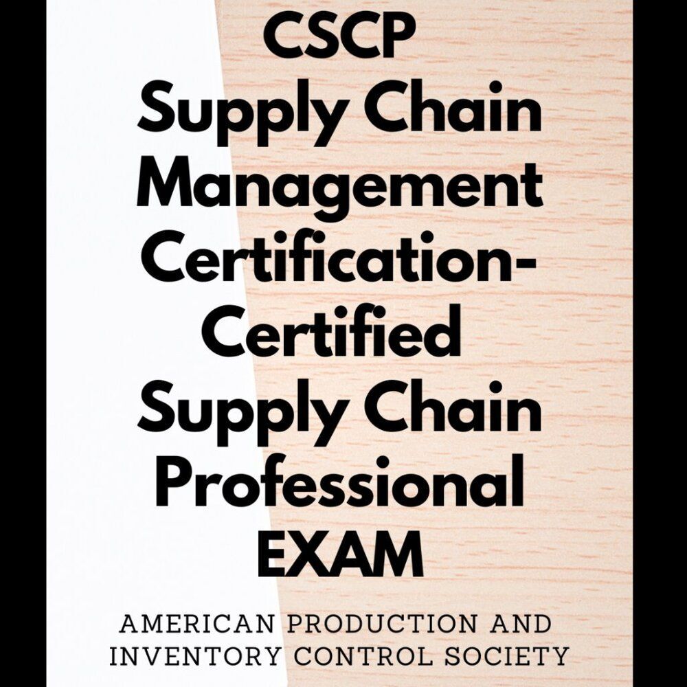 Printout CSCP Certified Supply Chain Management Professional Exam